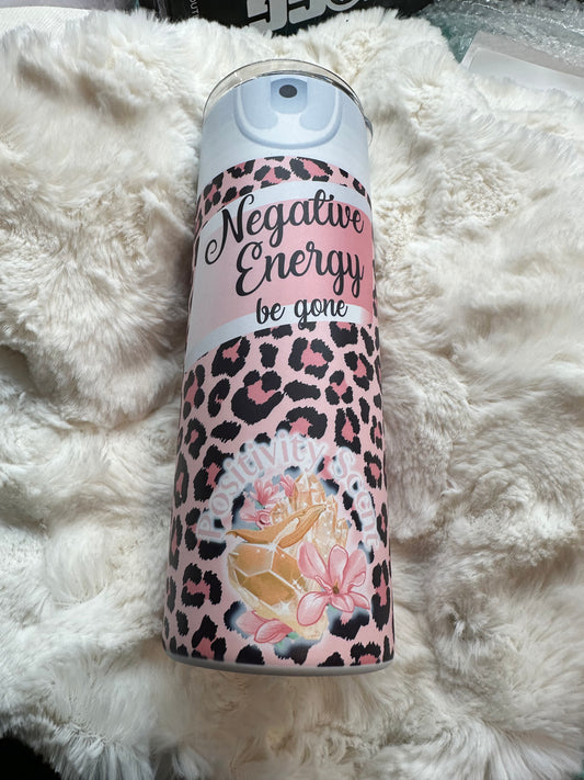 Negative energy be gone Tumbler/Wrap