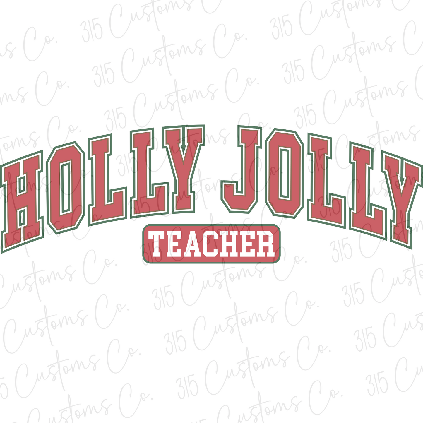 Holly Jolly Teacher (varsity) Transfer