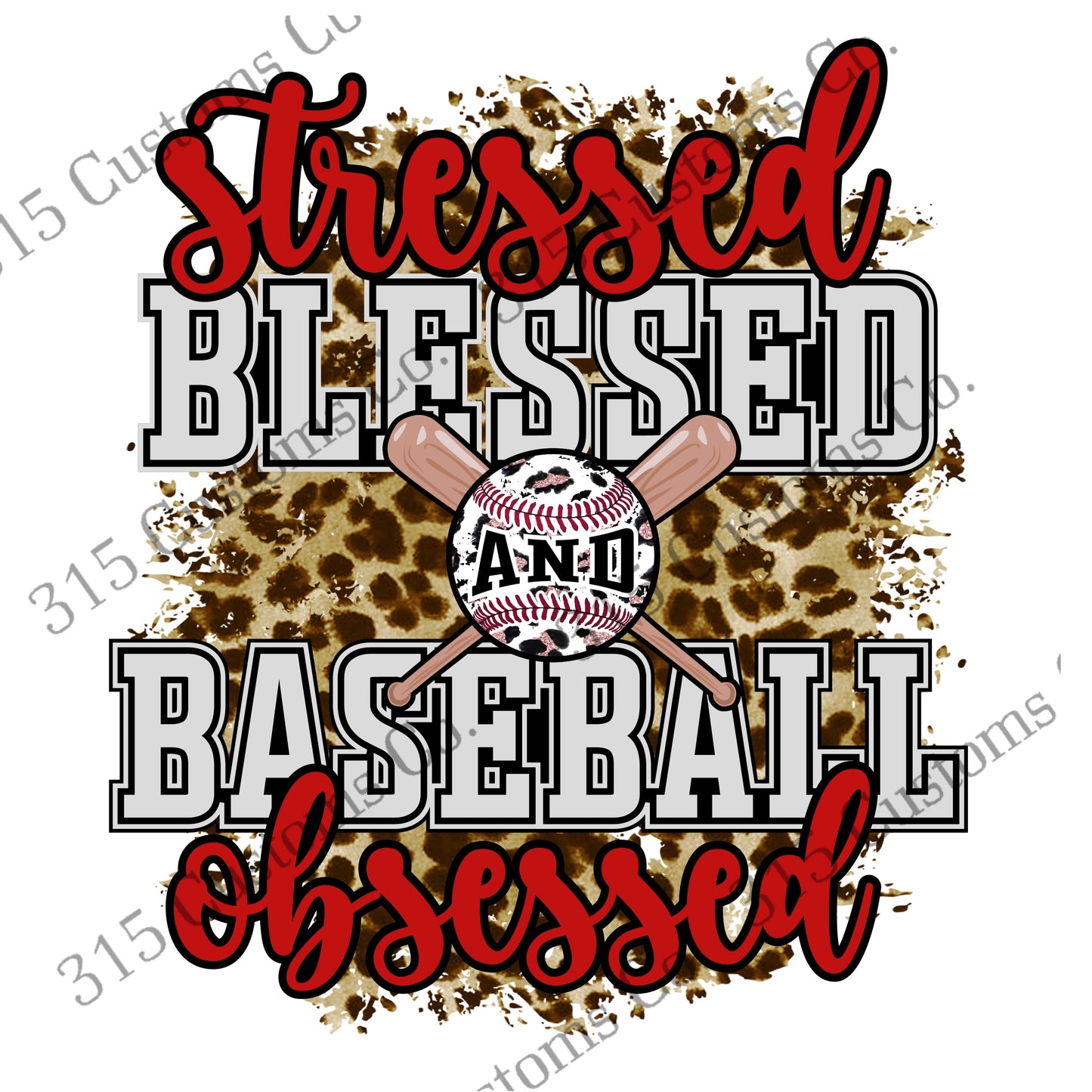 Stressed Blessed and Baseball Obsessed Transfer