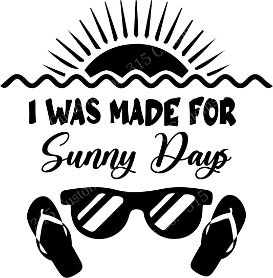 I was made for sunny days Transfer