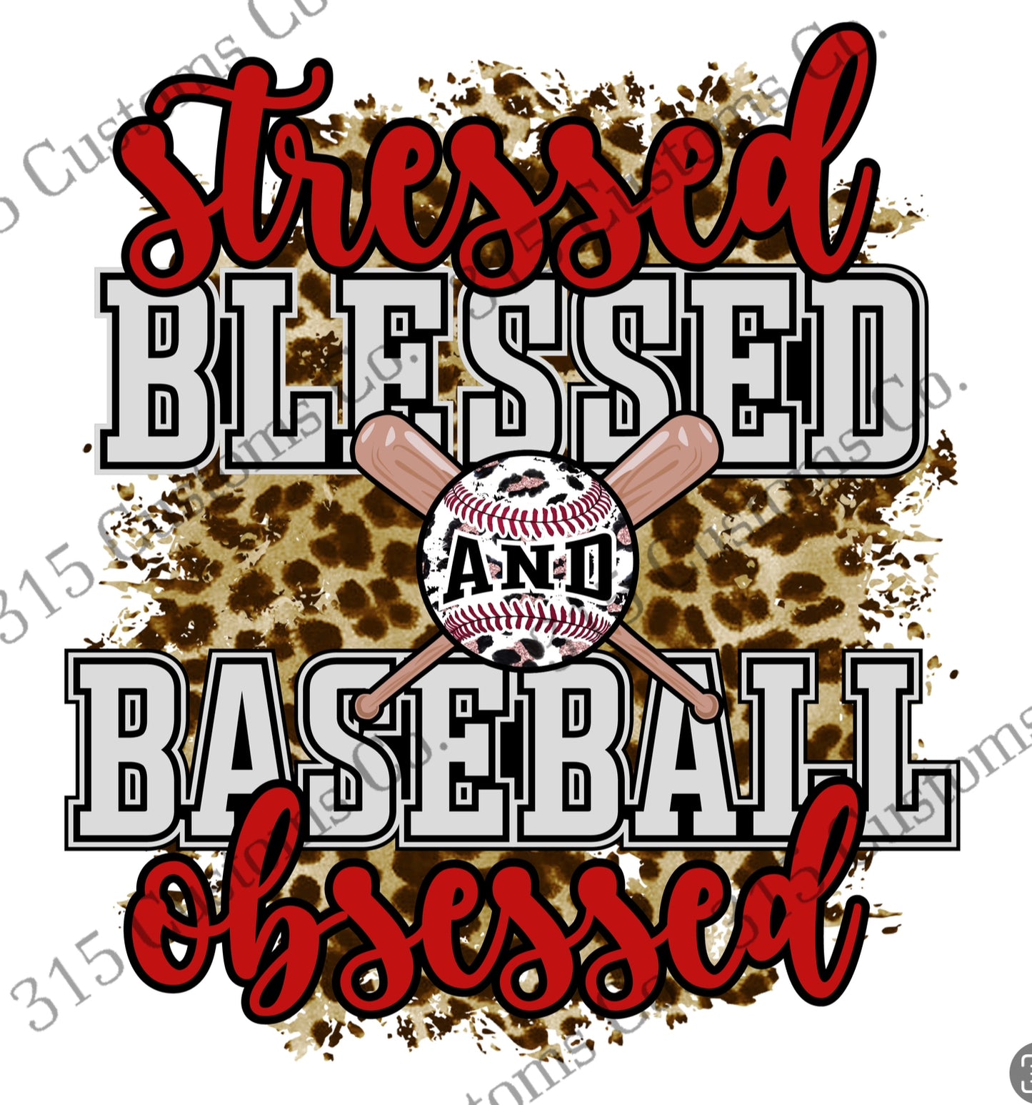 Stressed Blessed and Baseball Obsessed Transfer