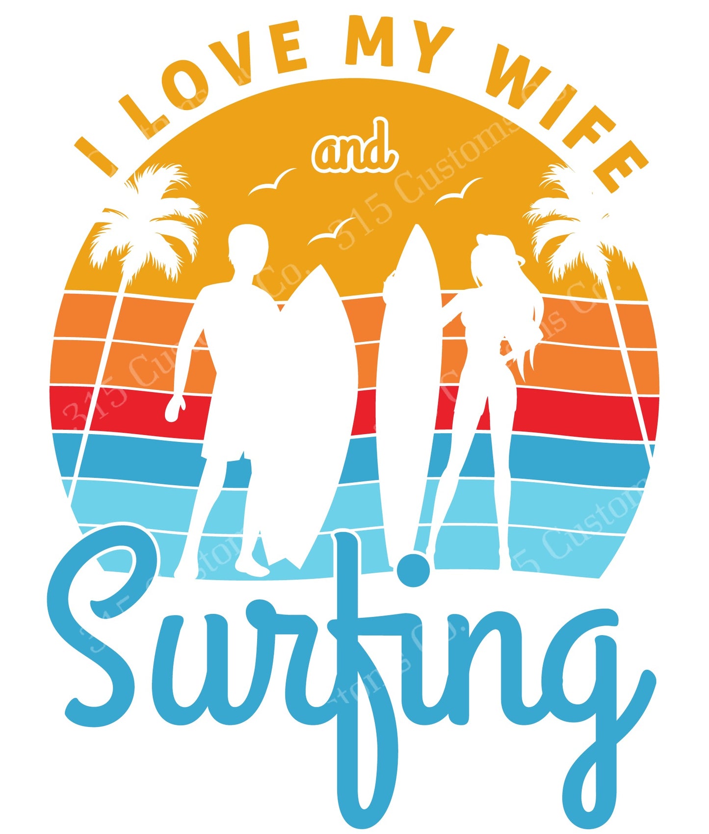 I love my wife & Surfing Transfer