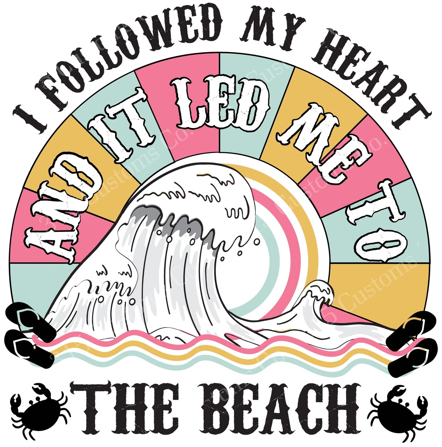 I followed my heart and it lead me to the beach  Transfer