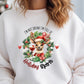 I'm Not Drunk...Holiday Spirit Sweatshirt