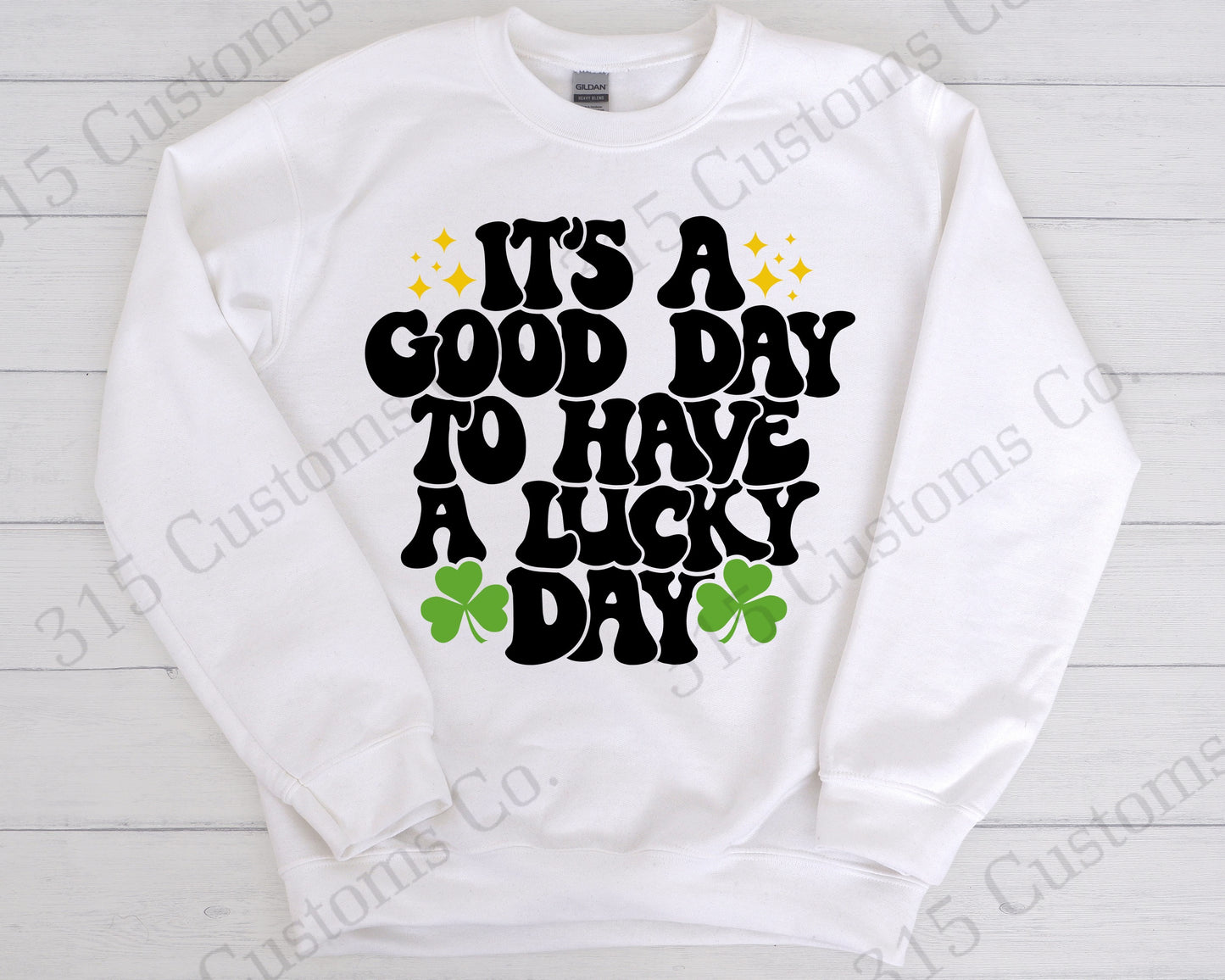 It's A Good Day to Have a Lucky Day Shirt (black)