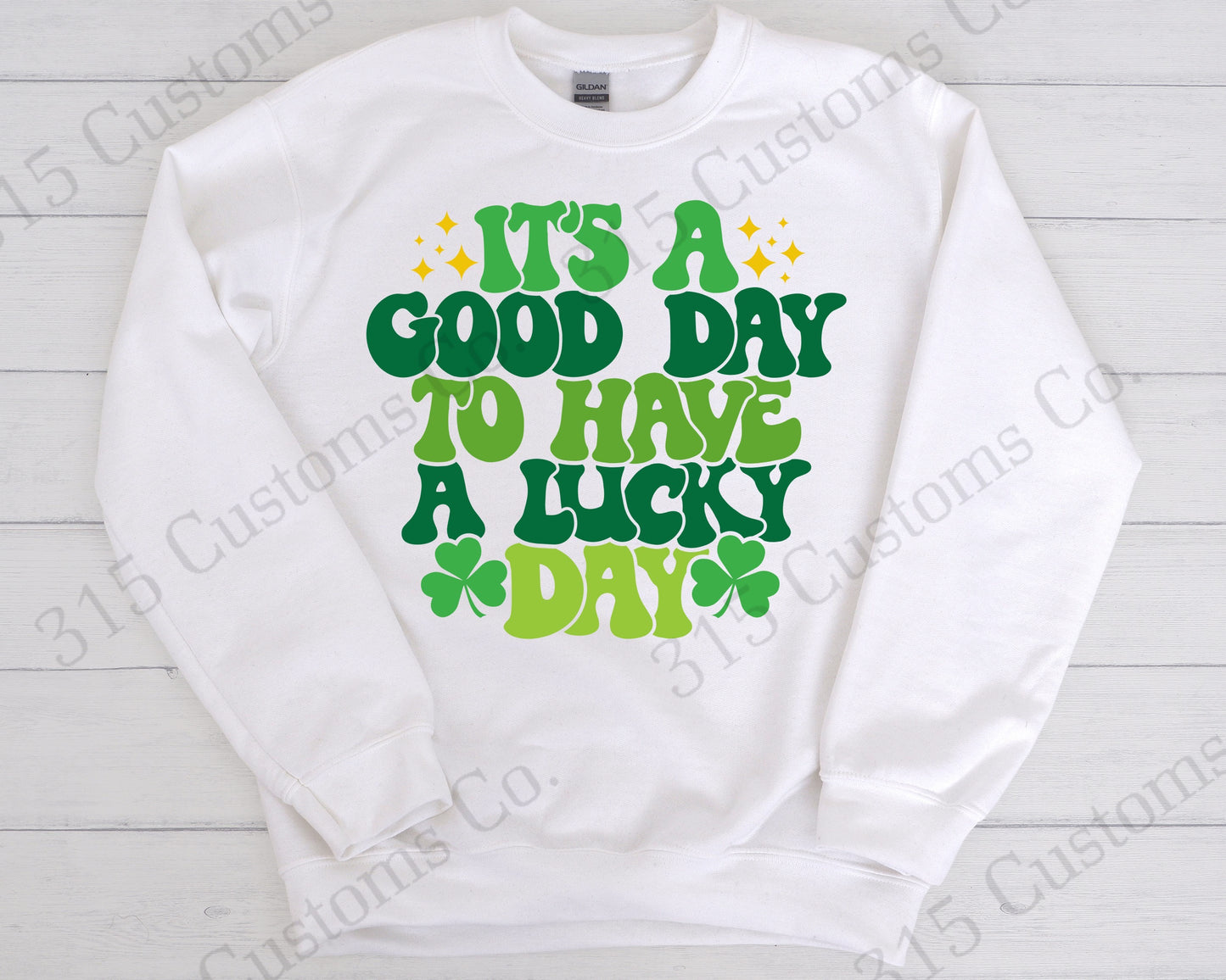 It's A Good Day to Have a Lucky Day Shirt (green)